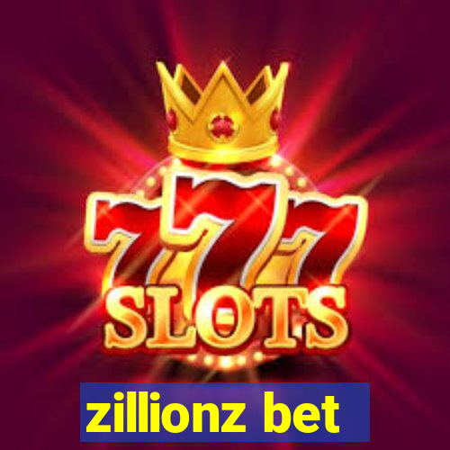 zillionz bet